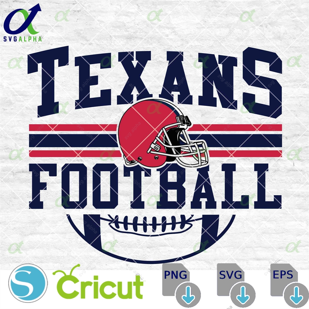 Texans Football Svg Football Svg Sports Svg Football Shirt Sublimation Designs Png Dxf Jpg Eps
